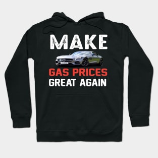 make gas price great again Hoodie